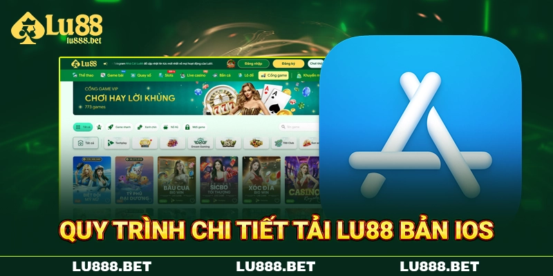 Quy trình chi tiết tải LU88 bản iOS Quy trình chi tiết tải LU88 bản iOS